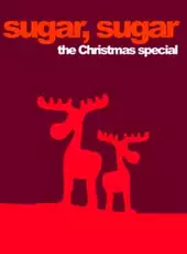 Sugar, Sugar: The Christmas Special