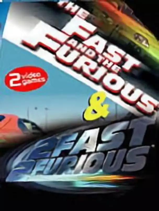 The Fast and the Furious & 2 Fast 2 Furious