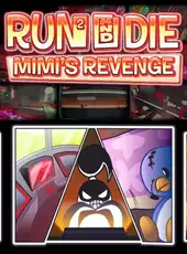 Run² and Die: Mimi's Revenge