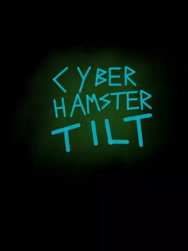 Cyber Hamster Tilt