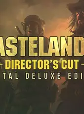 Wasteland 2: Director's Cut - Digital Deluxe Edition