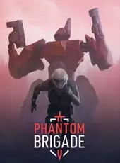 Phantom Brigade