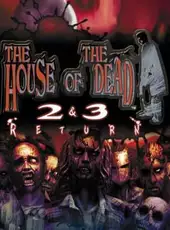 The House of the Dead 2 & 3 Return