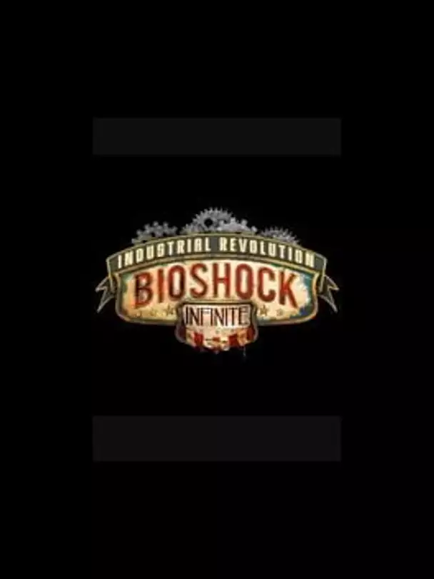 BioShock Infinite: Industrial Revolution