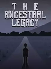 The Ancestral Legacy!