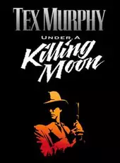 Tex Murphy: Under a Killing Moon