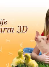 My Life on a Farm 3D