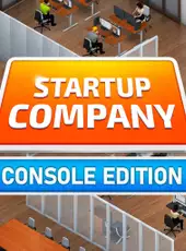 Startup Company: Console Edition