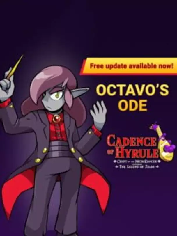 Cadence of Hyrule: Crypt of the NecroDancer Featuring the Legend of Zelda - Octavo's Ode