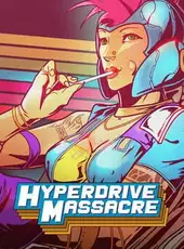 Hyperdrive Massacre