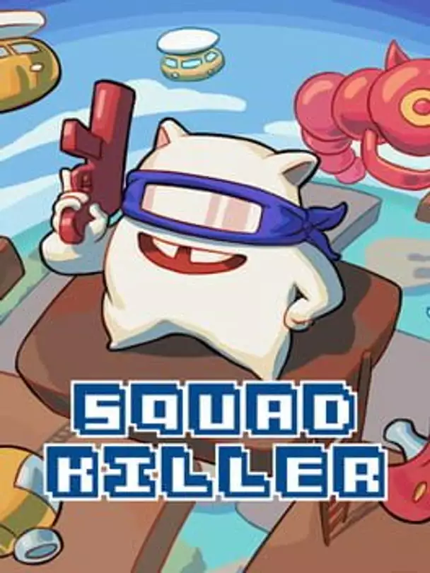 Squad Killer