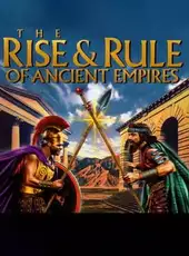 The Rise & Rule of Ancient Empires