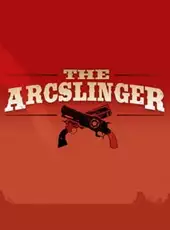 The Arcslinger