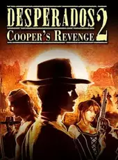 Desperados 2: Cooper's Revenge