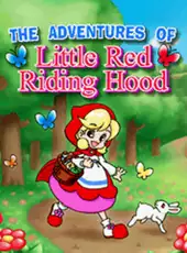 The Adventures of Little Red Riding Hood