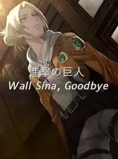 Attack on Titan: Wall Sina, Goodbye