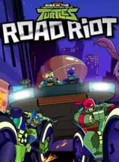 Rise of the Teenage Mutant Ninja Turtles: Road Riot