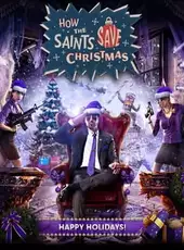 Saints Row IV: How the Saints Save Christmas