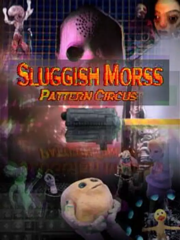 Sluggish Morss: Pattern Circus