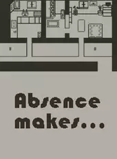 Absence Makes...