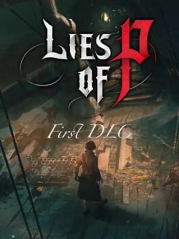 Lies of P: Untitled First DLC