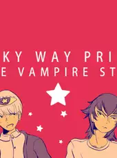 Milky Way Prince: The Vampire Star