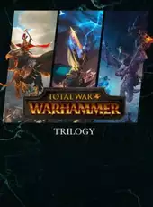 Total War: Warhammer Trilogy