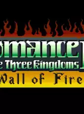 Romance of the Three Kingdoms IV: Wall of Fire