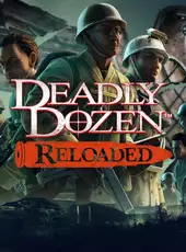 Deadly Dozen Reloaded