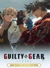 Guilty Gear: Strive - Nintendo Switch Edition