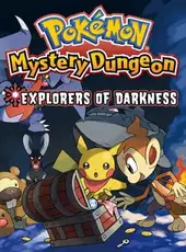 Pokémon Mystery Dungeon: Explorers of Darkness