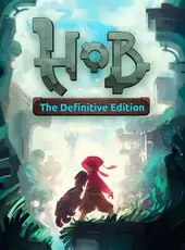 Hob: The Definitive Edition