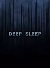 Deep Sleep