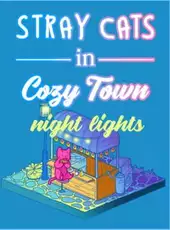 Stray Cats in Cozy Town: Night Lights