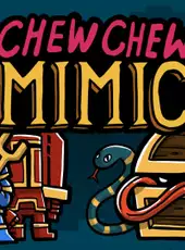 Chew Chew Mimic