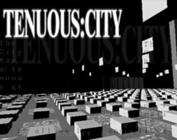 Tenuous:City