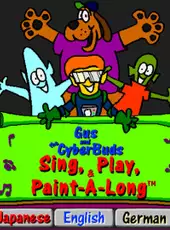 Gus and the Cyberbuds: Sing, Play & Paint-A-Long