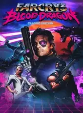 Far Cry 3: Blood Dragon - Classic Edition