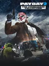 Payday 2: The Crimewave Collection