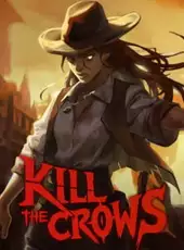 Kill The Crows