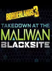 Borderlands 3: Takedown at the Maliwan Blacksite