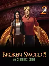 Broken Sword 5: The Serpent's Curse - Episode 2