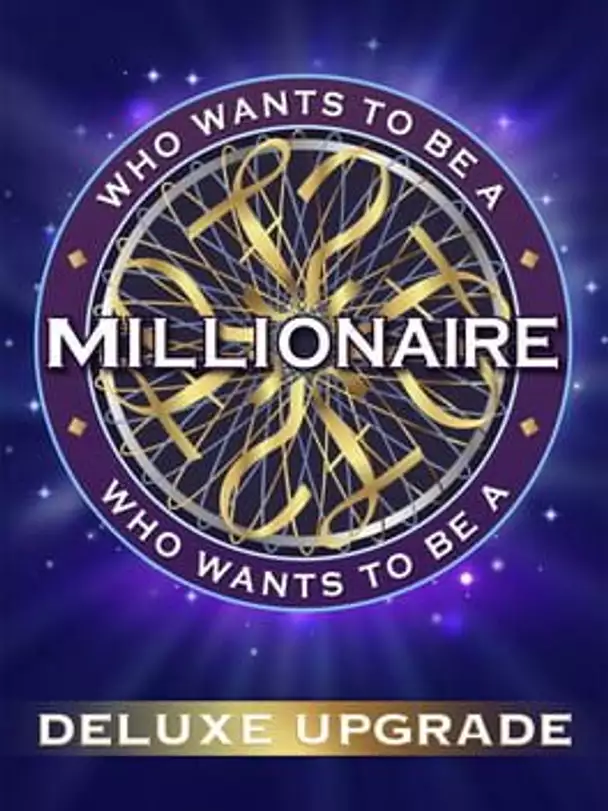 Who Wants to Be a Millionaire?: Deluxe Upgrade