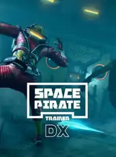 Space Pirate Trainer DX