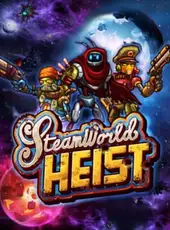 SteamWorld Heist: Ultimate Edition