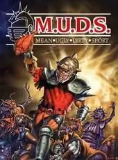 M.U.D.S.: Mean Ugly Dirty Sport