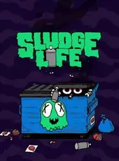 Sludge Life