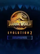 Jurassic World Evolution 2: Park Managers' Collection Pack