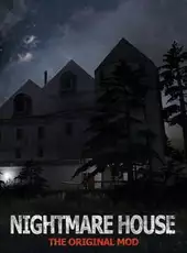 Nightmare House: The Original Mod