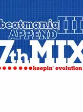 Beatmania III: Append 7thMix - keepin' Evolution